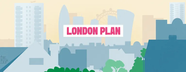 Illustrated cityscape showing low rise buildings at the front with high rise buildings behind. London Plan is written in the middle of the image