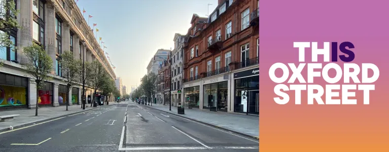 This is Oxford Street banner showing an empty Oxford Street and This is Oxford Street event logo on the right hand side