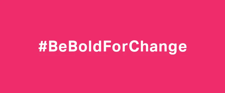 Be Bold For Change hashtag